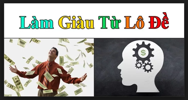 Cách làm giàu từ lô đề? Làm sao giàu lên nhờ lô đề