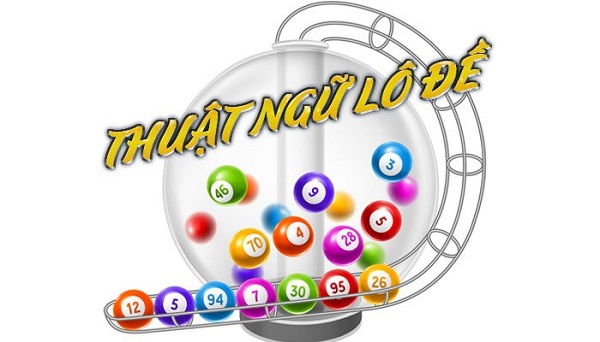 thật ngữ trong lô đề