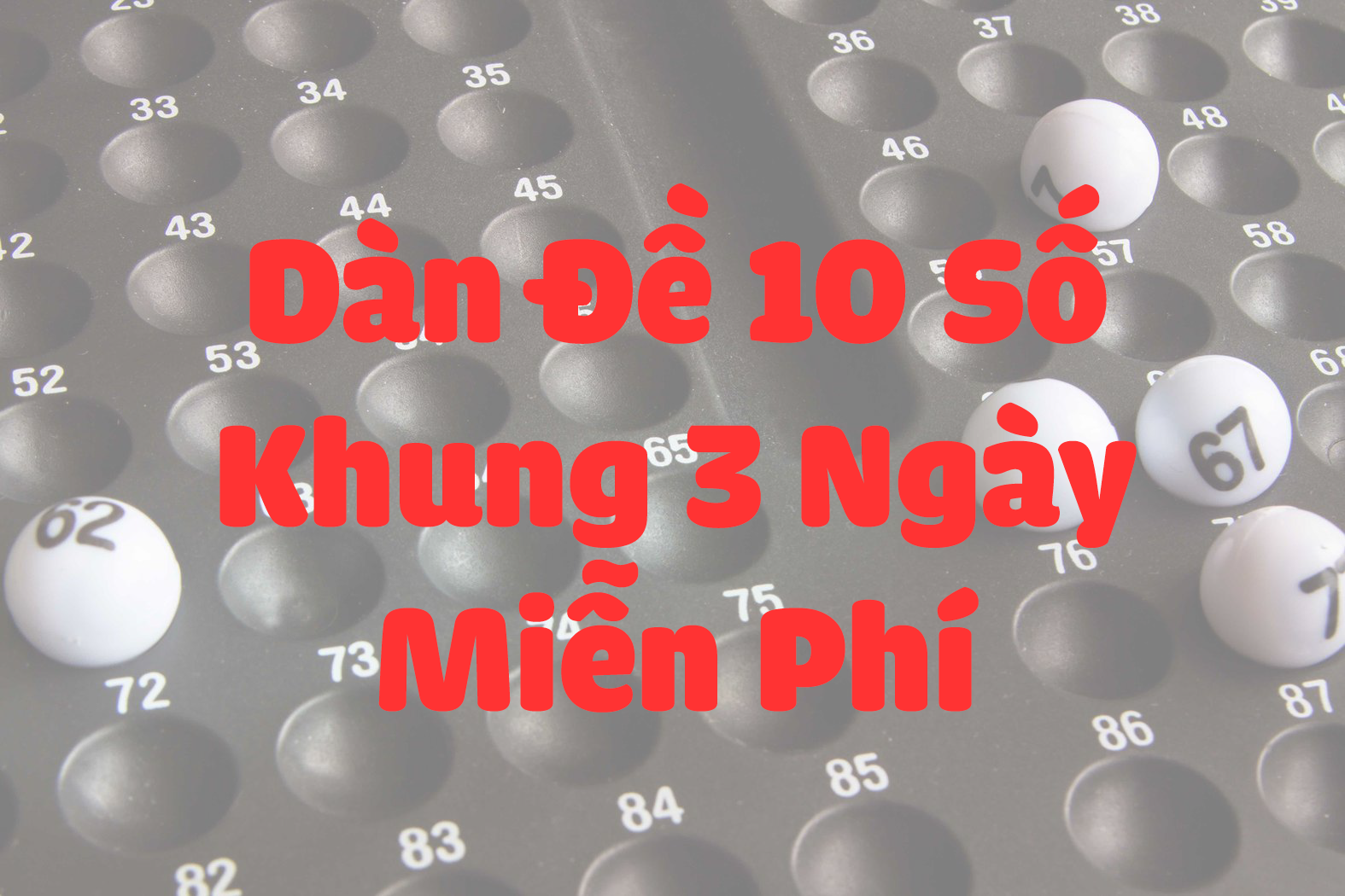 dàn đề 10 số khung 3 ngày