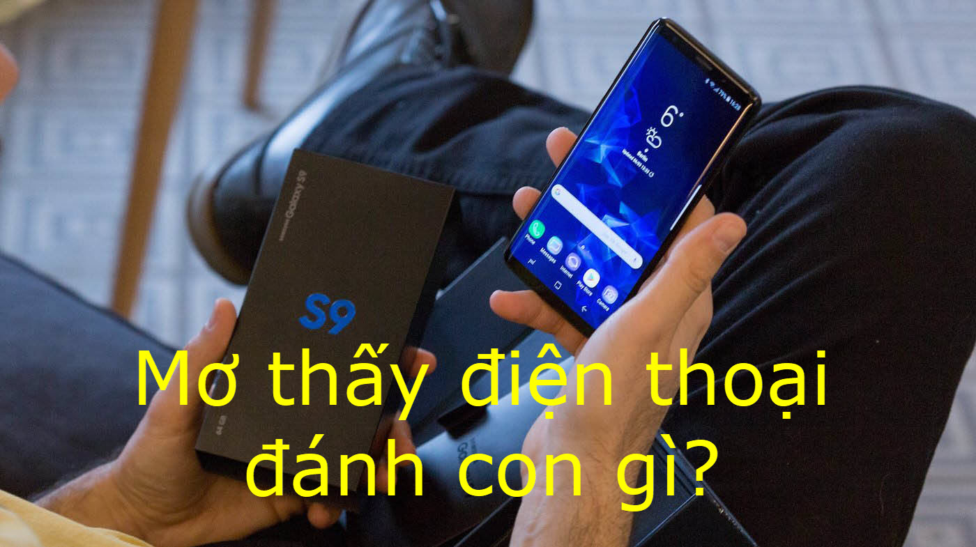 mơ thấy điện thoại đánh con gì